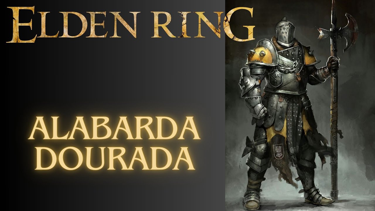 Elden Ring - Come&ccedil;ando bem - Build de For&ccedil;a com a Alabarda Dourada - Guia detalhado