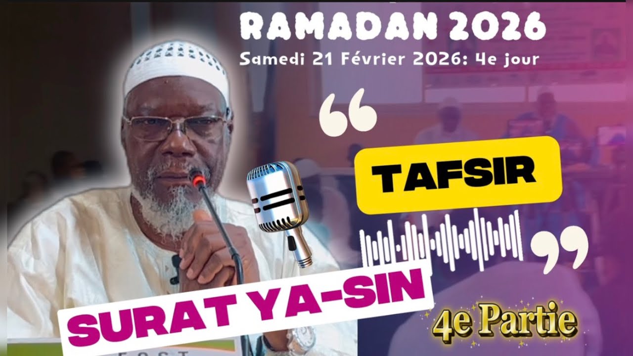 Cheikh Silly TIMERA – Tafsir de Sourate Ya-Sin | 4e Jour – 4e Partie (21/02/2026) 