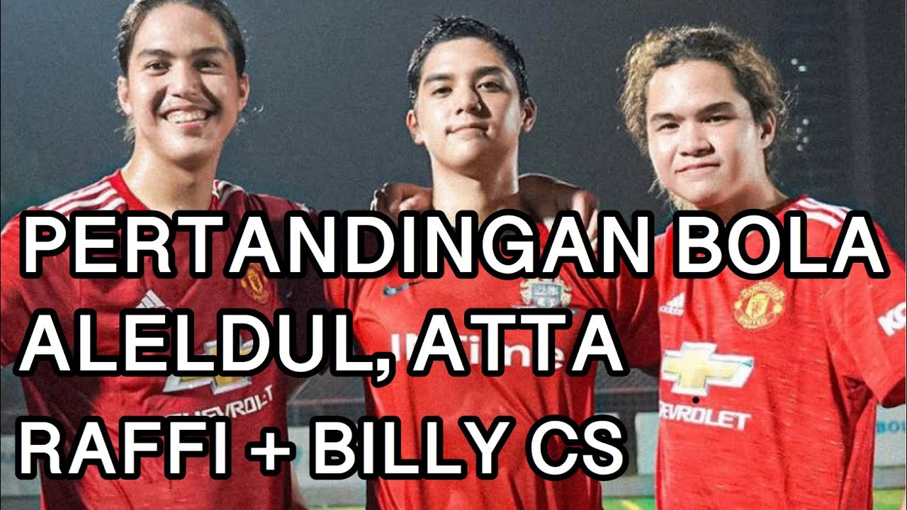 PERTARUNGAN SENGIT ANTAR ALELDUL, ATTA HALILINTAR VS SULTAN RAFFI, BILLY SYAHPUTRA.