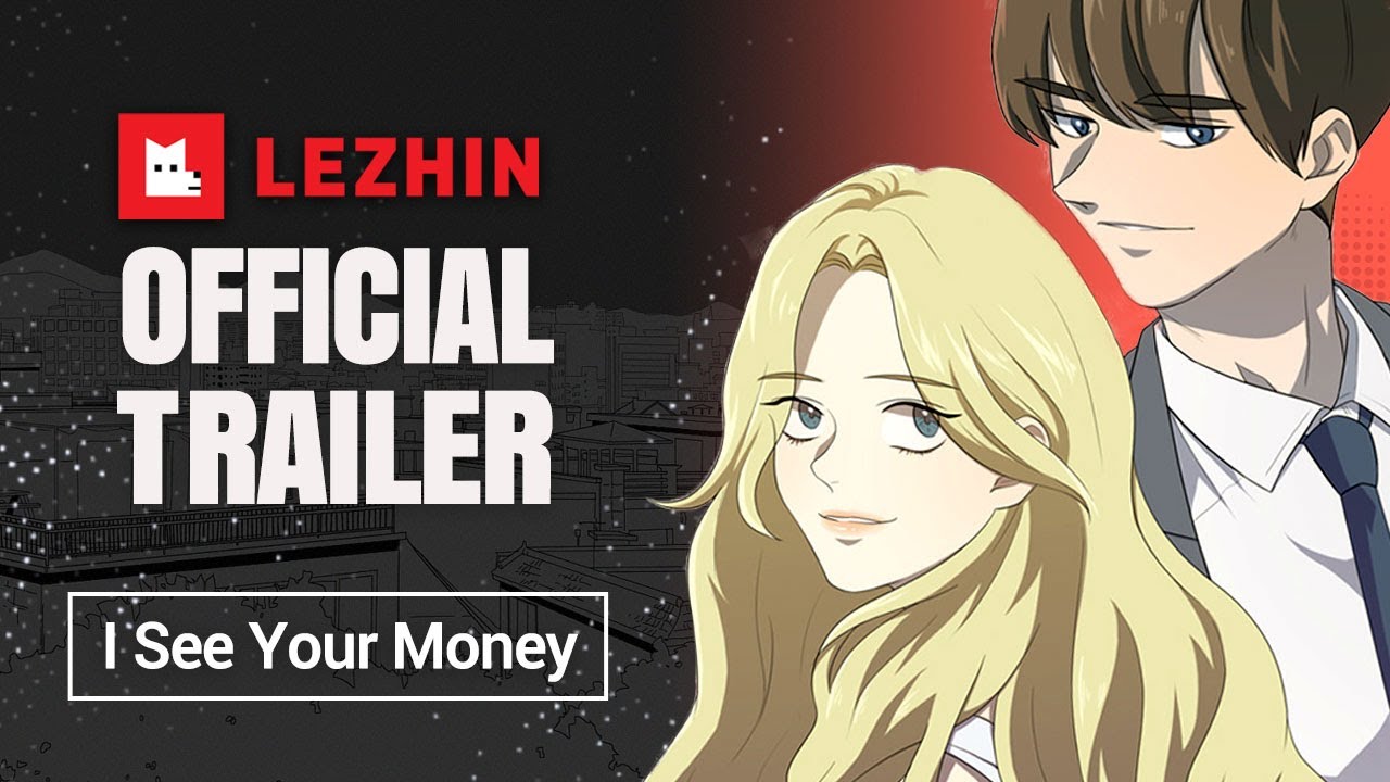 I See Your Money | Romance Webtoon Trailer - Lezhin Comics