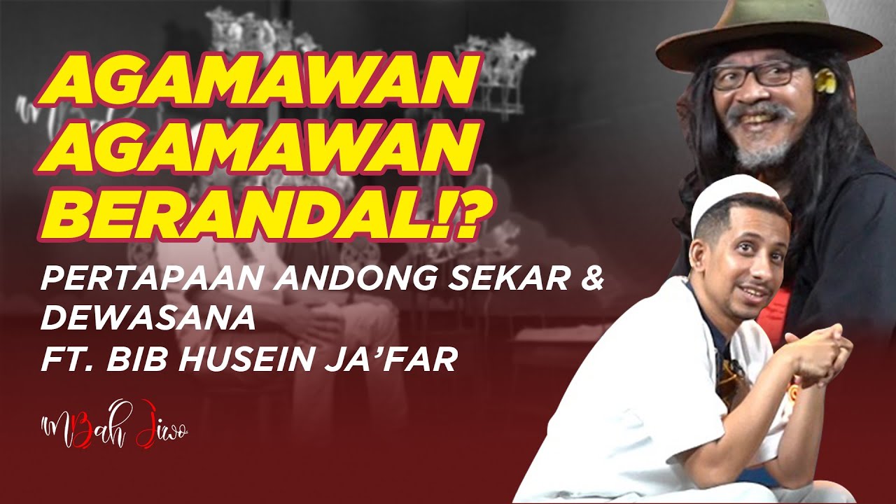 Agamawan-Agamawan Berandal!? - Pertapaan Andong Sekar & Dewasana Ft. @jedanulis | Mbah Jiwo