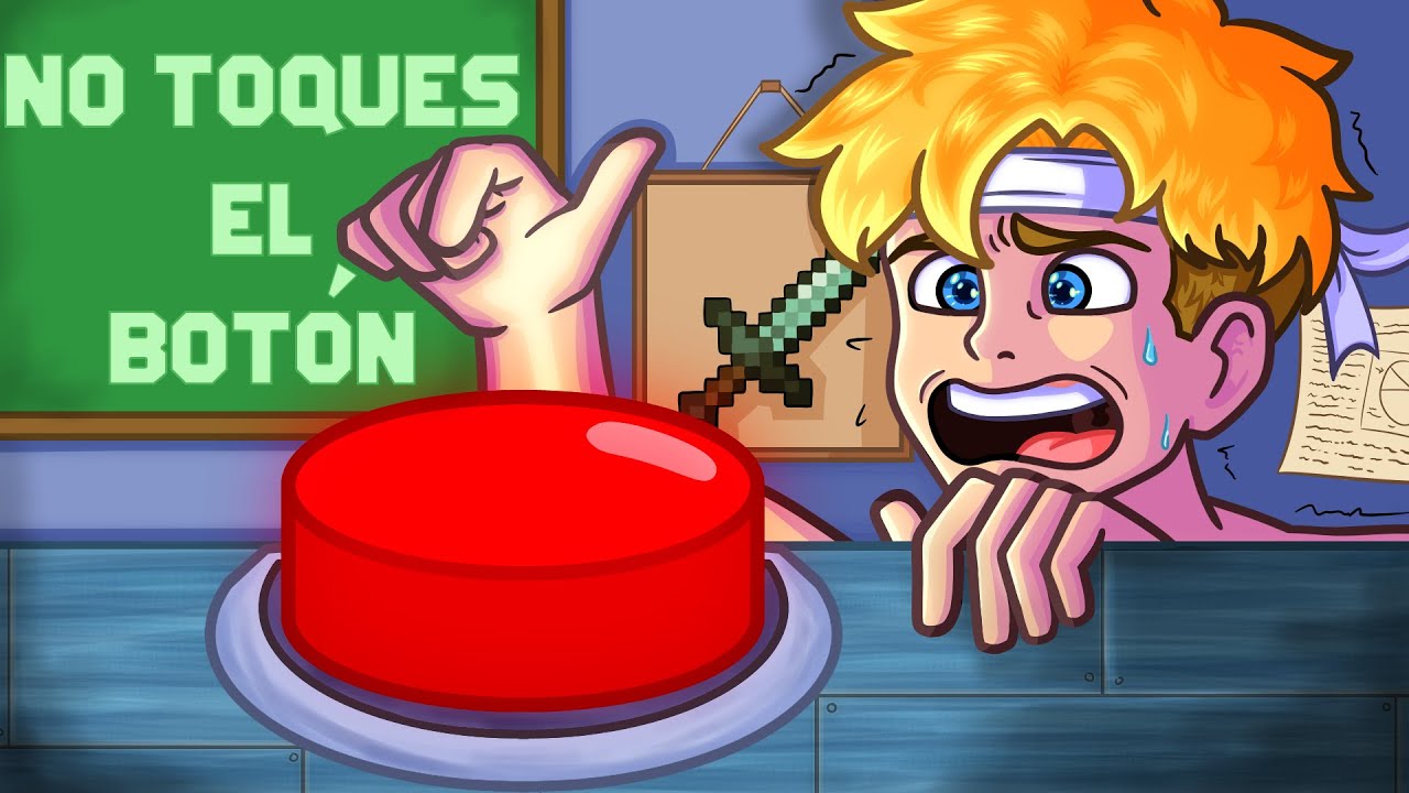 No Toques el Botón Prohibido en Minecraft...