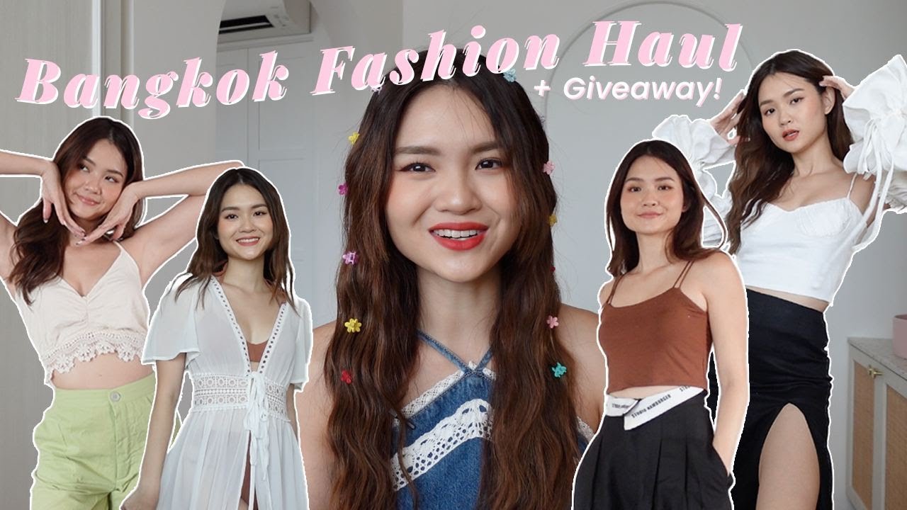 BANGKOK FASHION HAUL + GIVEAWAY - LOTS OF GOOD BUYS!!!!