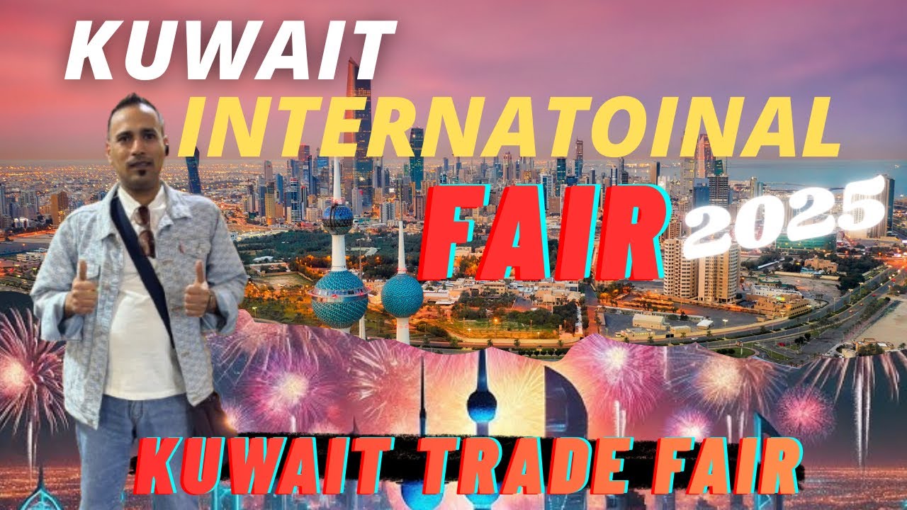Kuwait International Fair 2025 | Kuwait Trade Fair 🇰🇼