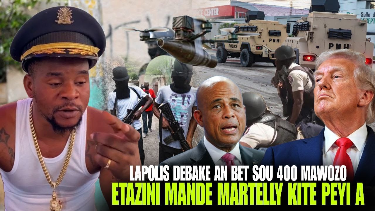 Kay chef Gang Kraze, drone, blinde debake, lapolis souke 400 Mawozo, Etazini mete Martelly deyò !