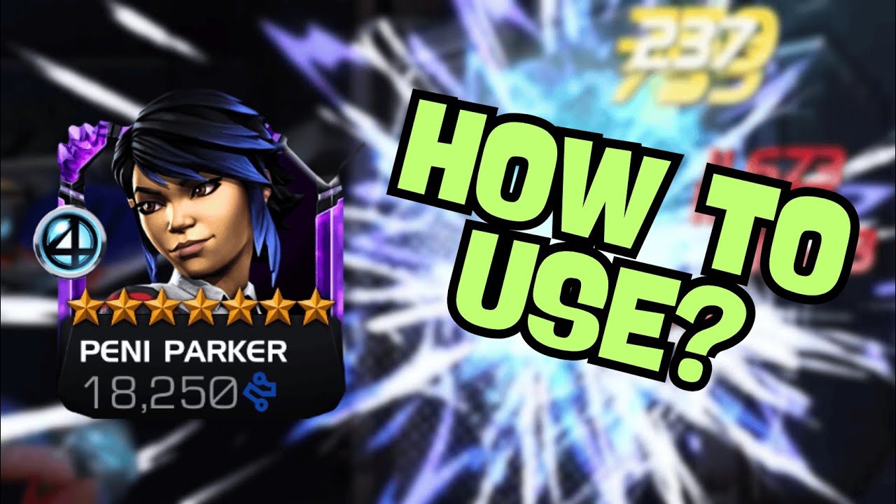 How To Use Peni Parker? - MCOC 