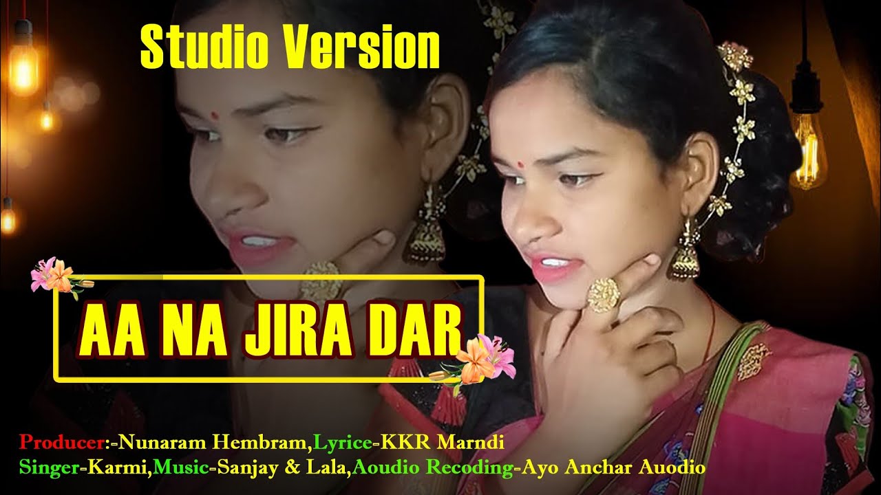 AA NA JIRA DAR ATU SIJKOLA LATEST  SANTALI  TRADITIONAL STUDIO VERSION 2020  SINGER -KARMI SOREN