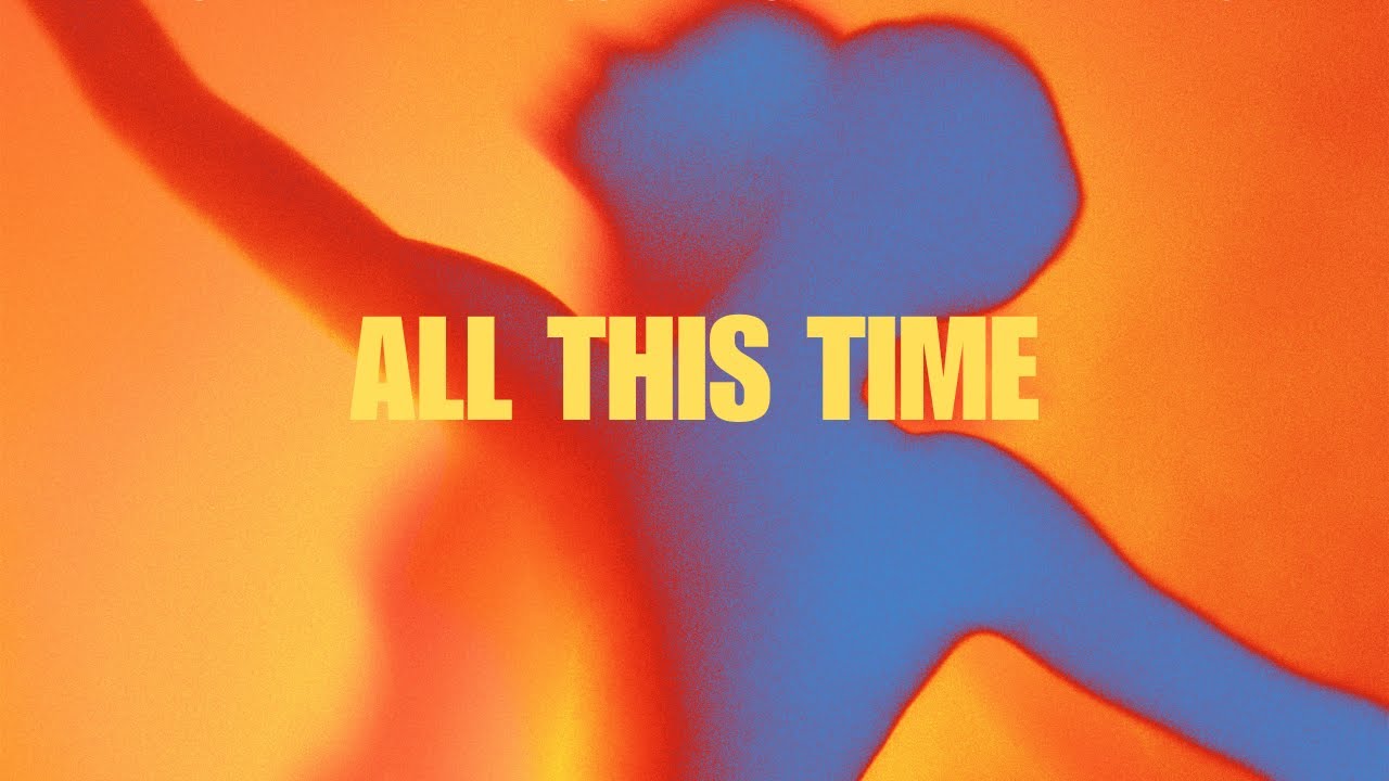 Sonny Fodera - All This Time [Lyrics]