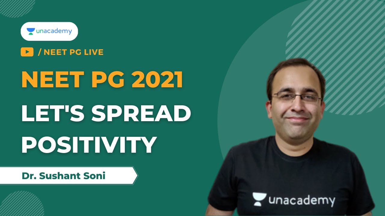 NEET PG 2021: Let's Spread Positivity | Must do Stuff that helps you succeed | Dr. Sushant Soni