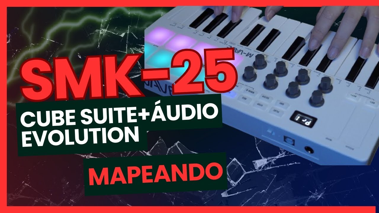 Mapeando no Cube Suite + Áudio Evolution no SMK 25 da M-VAVE