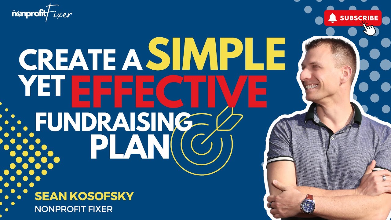 How to Create a Simple Yet Effective Fundraising Plan