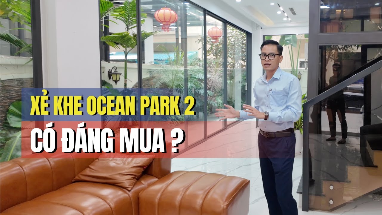 Căn Xẻ Khe Vinhomes Ocean Park 2 Có Đáng Mua Để Ở Không? Nghĩa Vinhomes