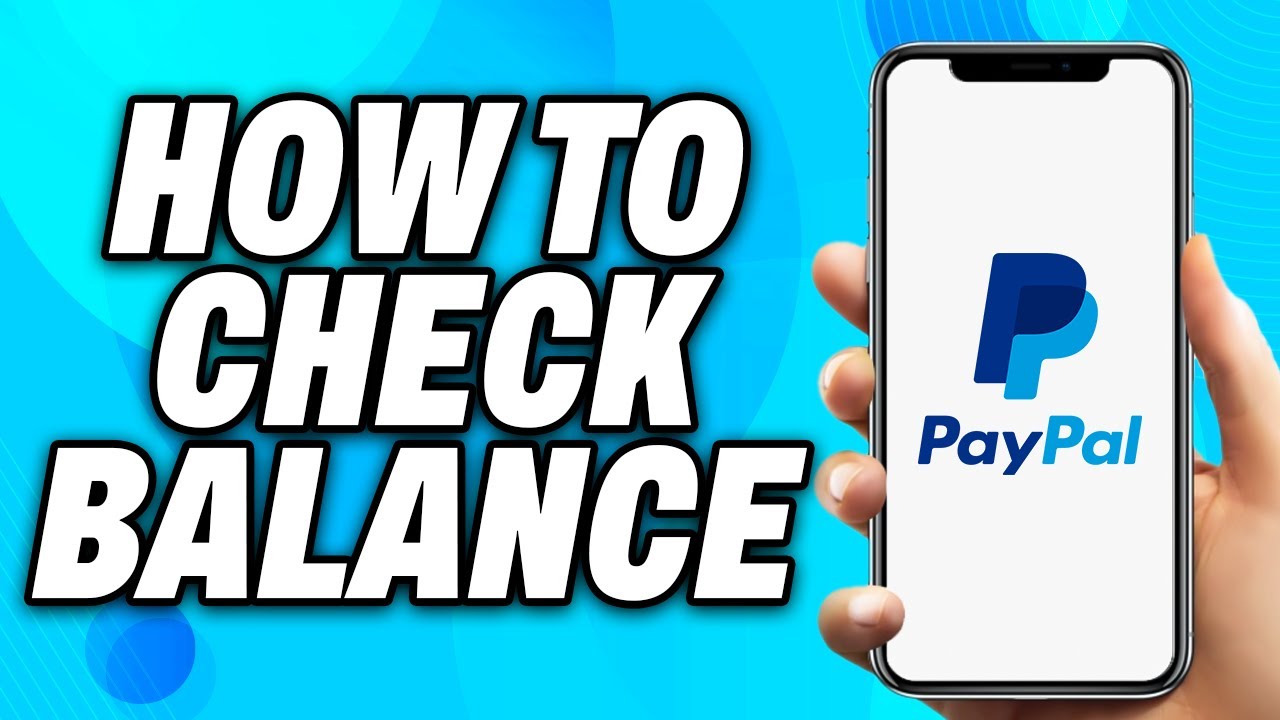How to Check PayPal Balance - Easy Fix