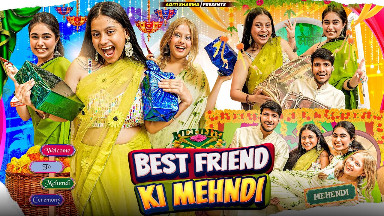 Best Friend Ki Mehndi || Aditi Sharma
