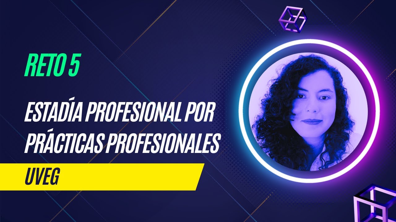 Tutorial Reto 5 - Estadía profesional UVEG