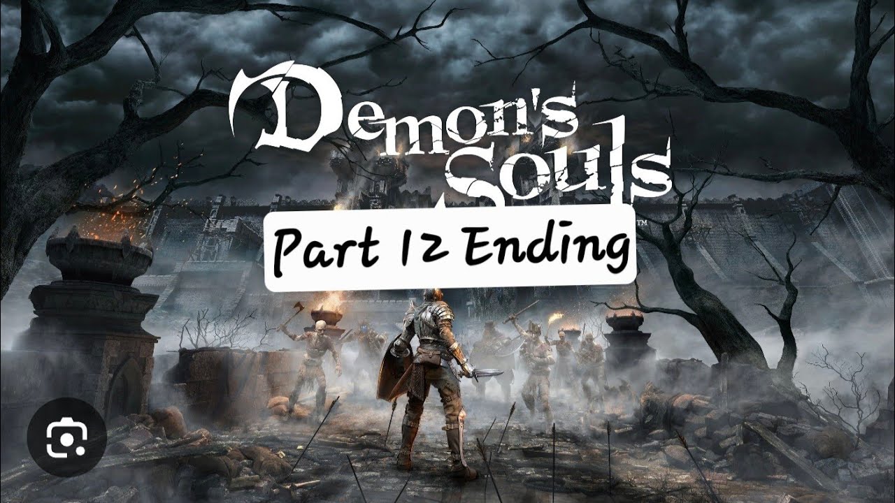 real ending Demons souls had to cheese it