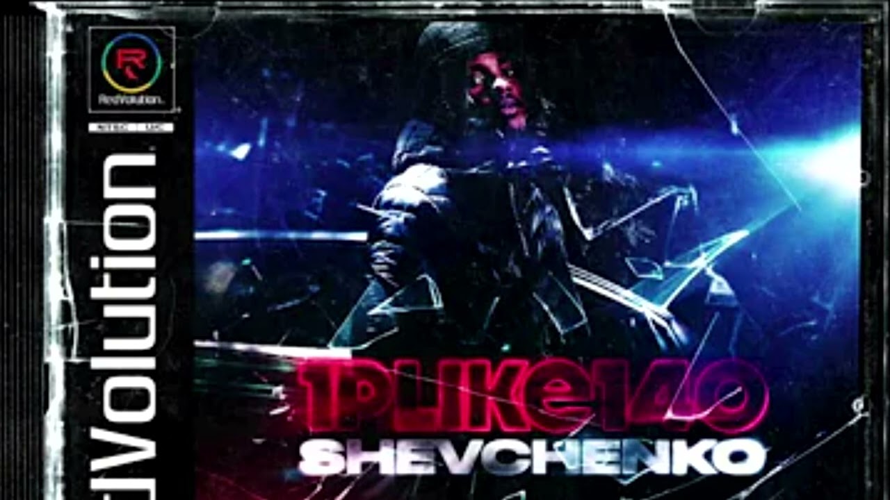 1PLIKE140 - Shevchenko ( EXCLUSIVE VERSION )