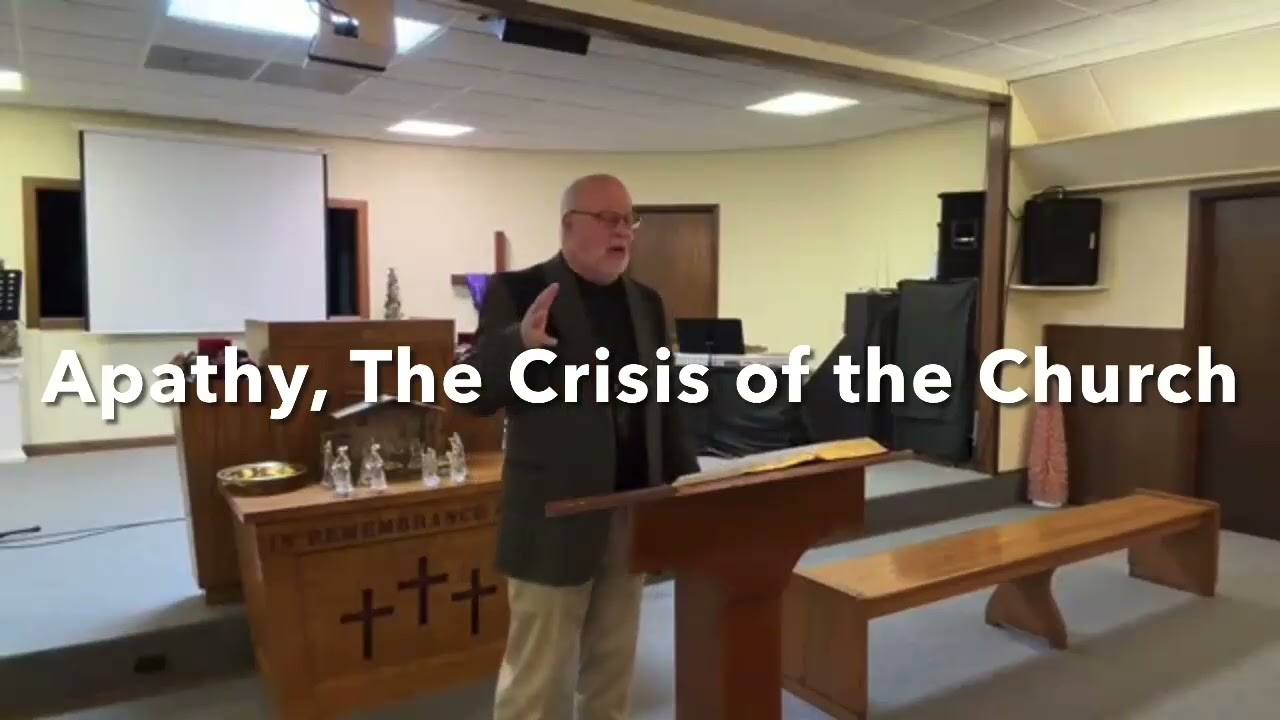 Apathy, The Crisis Of The Church