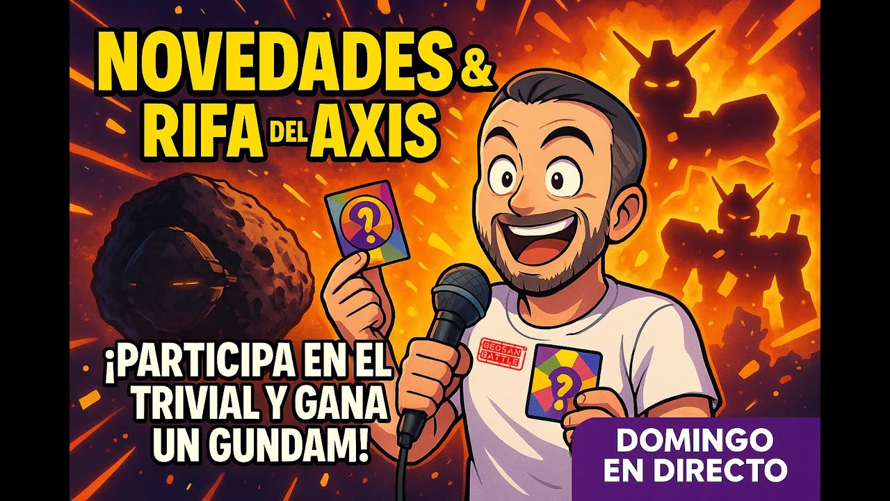 RIFA AXIS, TRIVIAL Y REGALOS, NOVEDADES, ICHIBAN KUJI Y MUCHO MAS EN GEOSAN BATTLE #15 - 12/10/2025