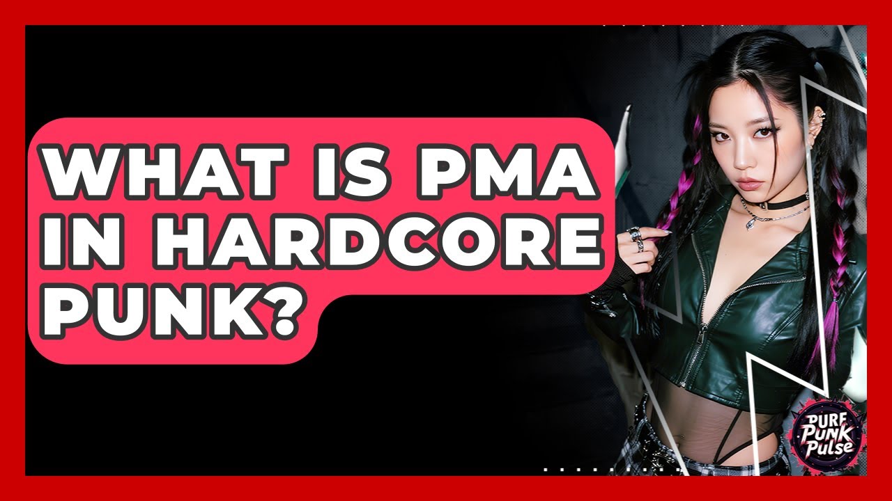 What Is PMA In Hardcore Punk? - Pure Punk Pulse