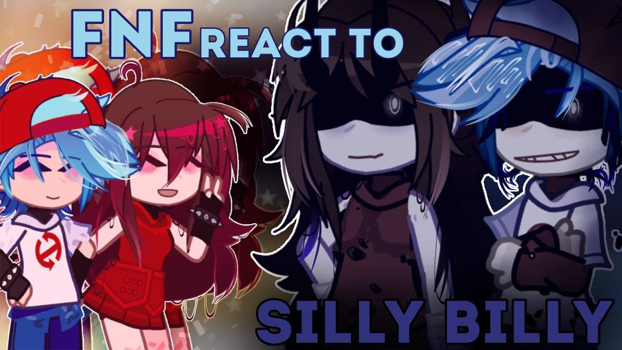 🎤 FNF React to Silly Billy || Gacha club 🎹