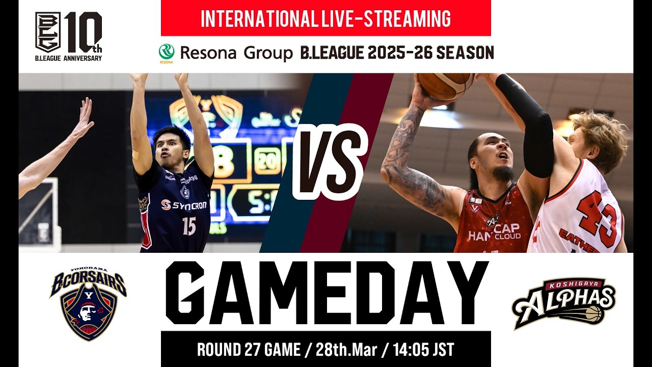 YOKOHAMA B-CORSAIRS vs KOSHIGAYA ALPHAS | 2026-03-28 | RESONA GROUP B.LEAGUE 2025-26