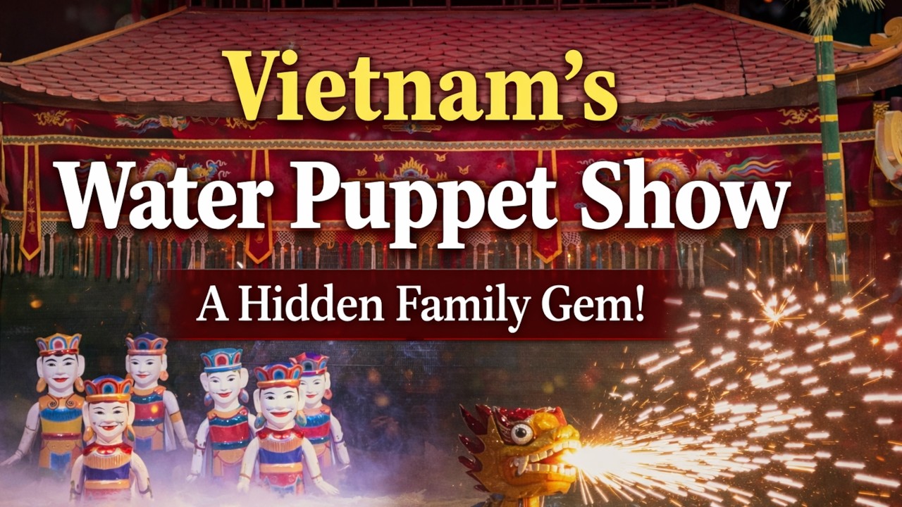 VIETNAM WATER PUPPET SHOW FAMILY FUN!!