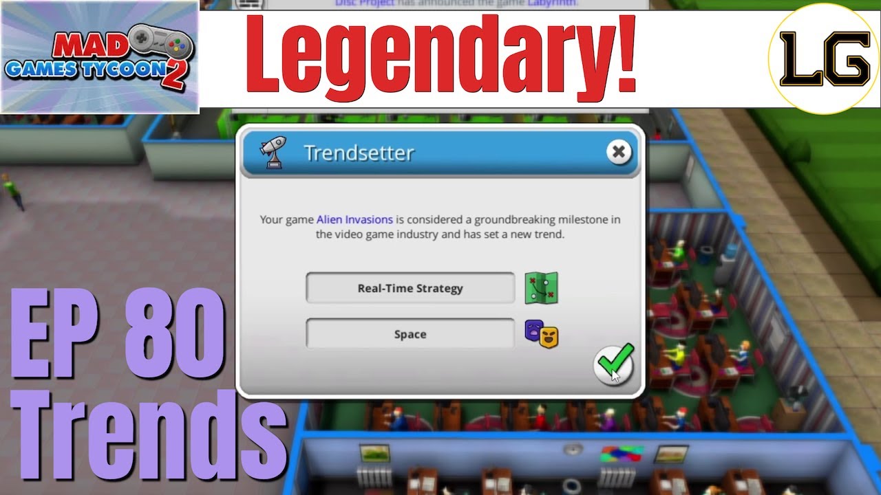 All The Trends Belong To Me! - Let's Play Mad Games Tycoon 2 Legendary Ep 80