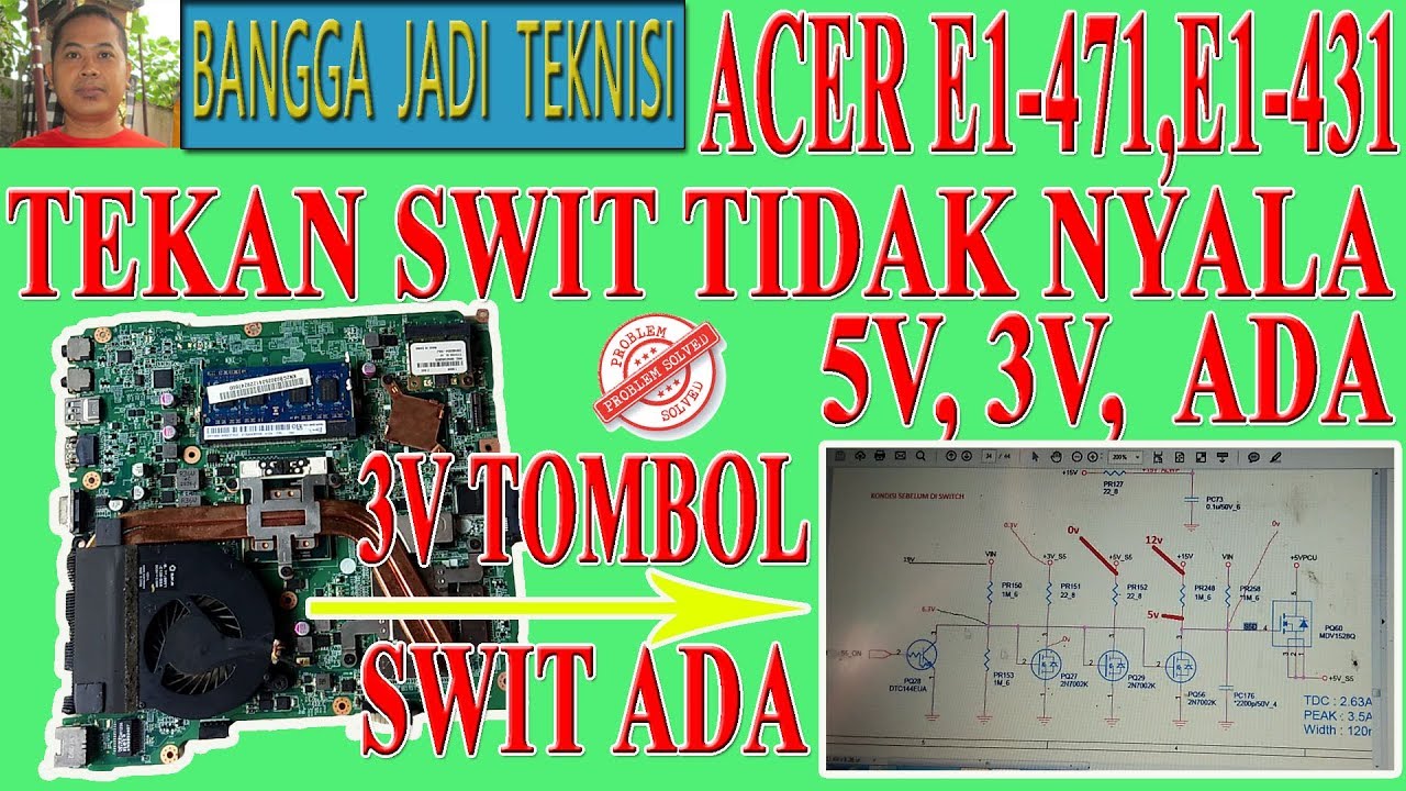 Acer E1-471, E1-431, V3-471G Di Swit No Respon / Repair Laptop ZQSA No Swit