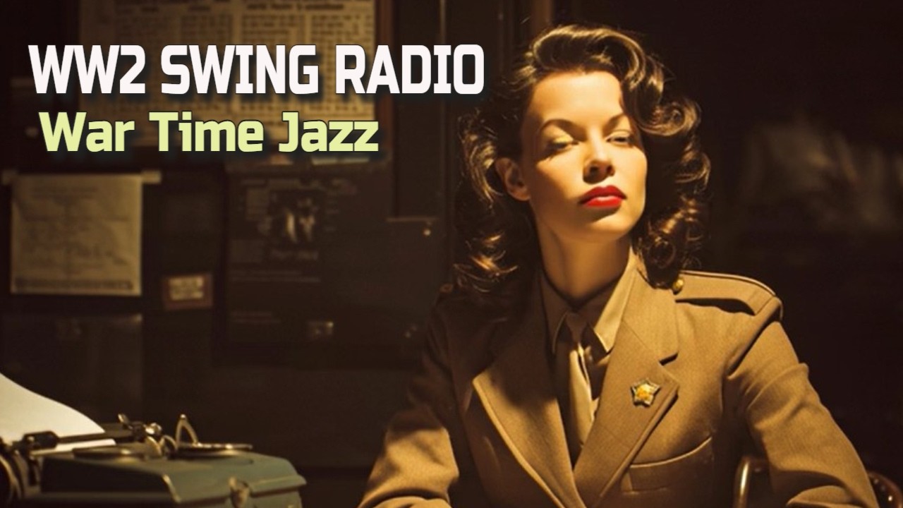 👉 WW2 SWING MUSIC RADIO | VINTAGE WAR TIME JAZZ