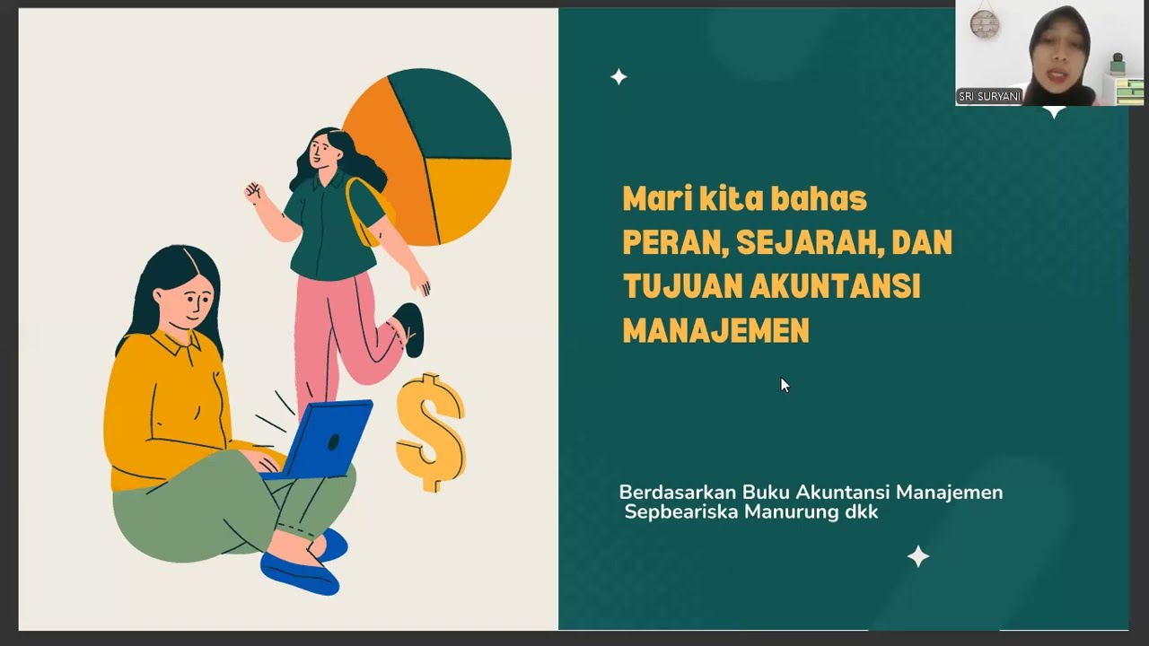 Peran, Sejarah, dan Tujuan Akuntansi Manajemen | Sri Suryani