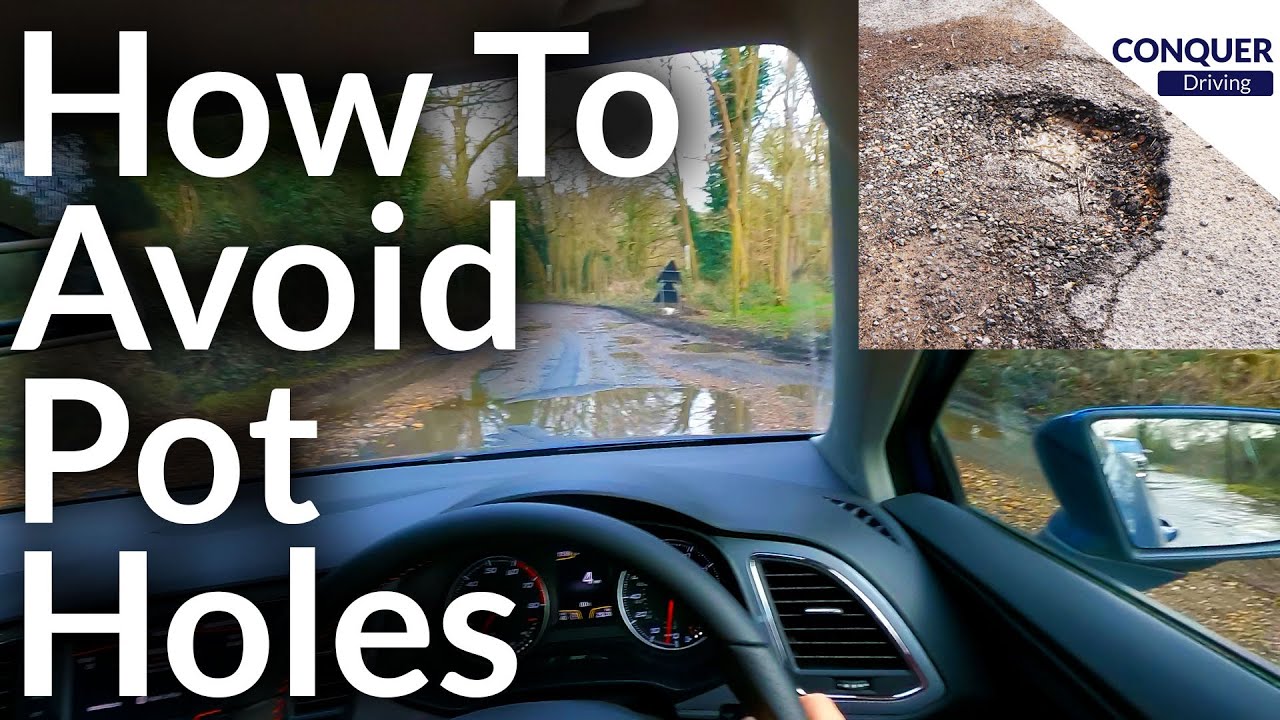 How to Avoid Pot Holes