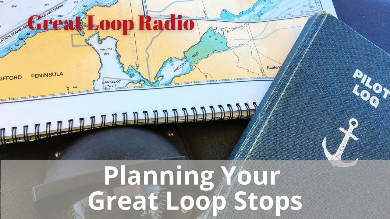 Great Loop Radio: Планирование остановок на Great Loop