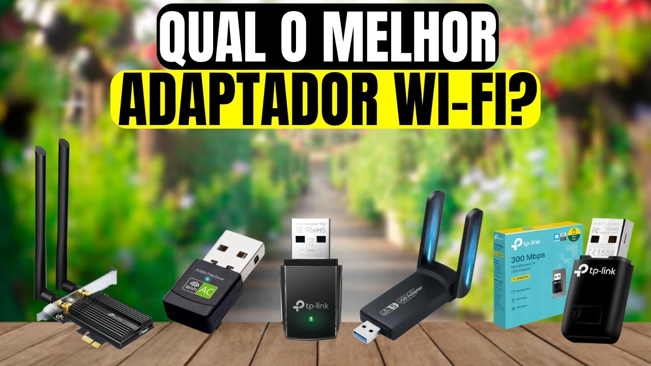 Os 5 Melhores Adaptadores Wi-Fi Para Comprar em 2026