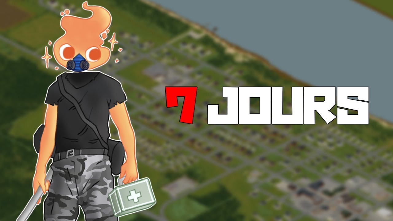 7 JOURS avant l'APOCALYPSE sur PROJECT ZOMBOID ! (Week One)