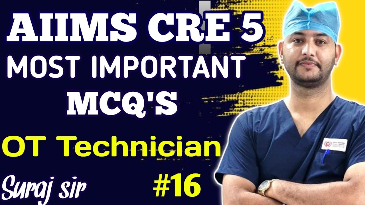 AIIMS CRE 2026 OT Technician Classes |DSSSB OT Technician Classes |KGMU OT Assistant Important MCQs 