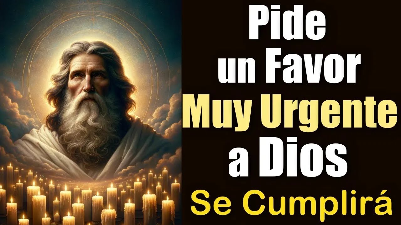 PIDE un FAVOR MUY URGENTE A DIOS y SE CUMPLIRÁ 🙏