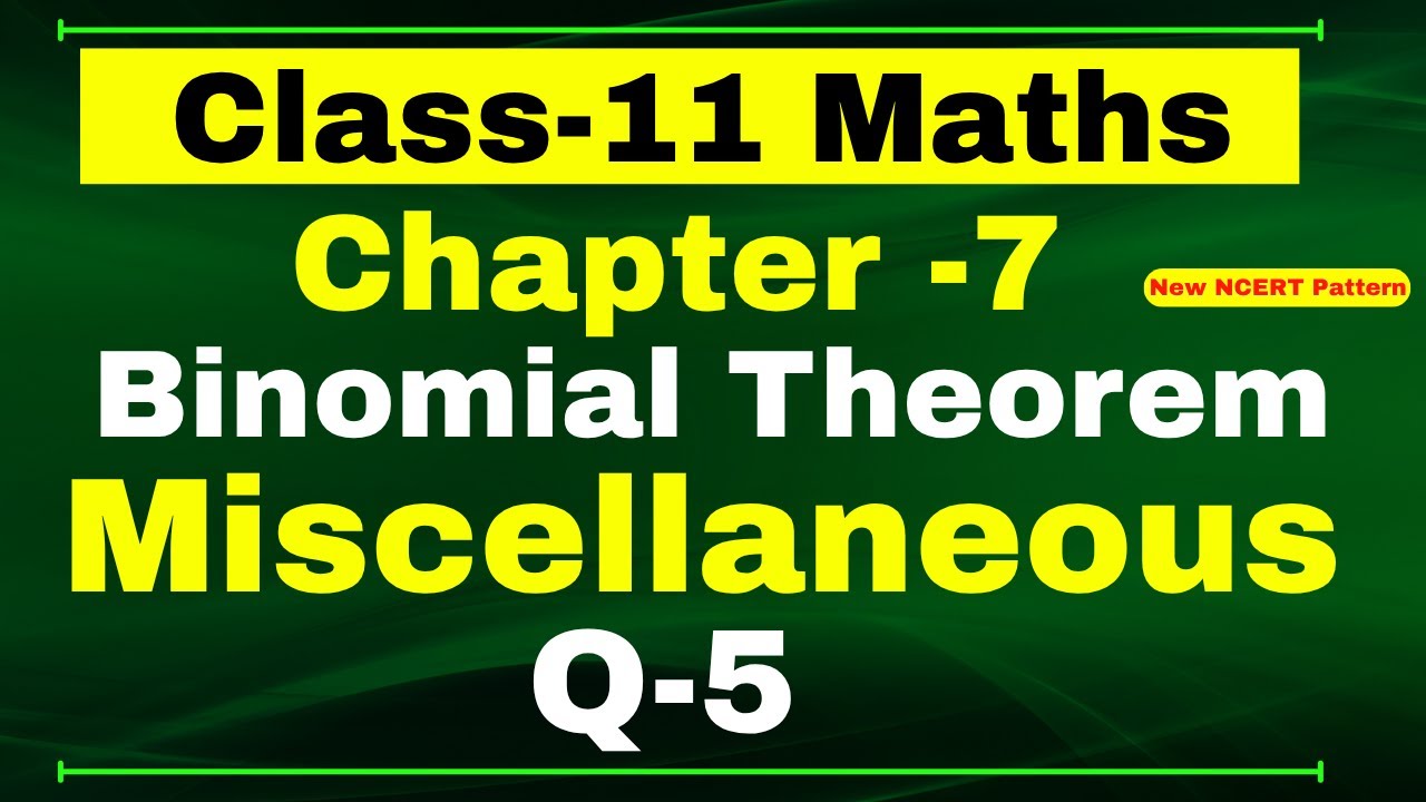 Miscellaneous Exercise (Q5) Chapter 7 | Binomial Theorem | Class 11 Maths NCERT