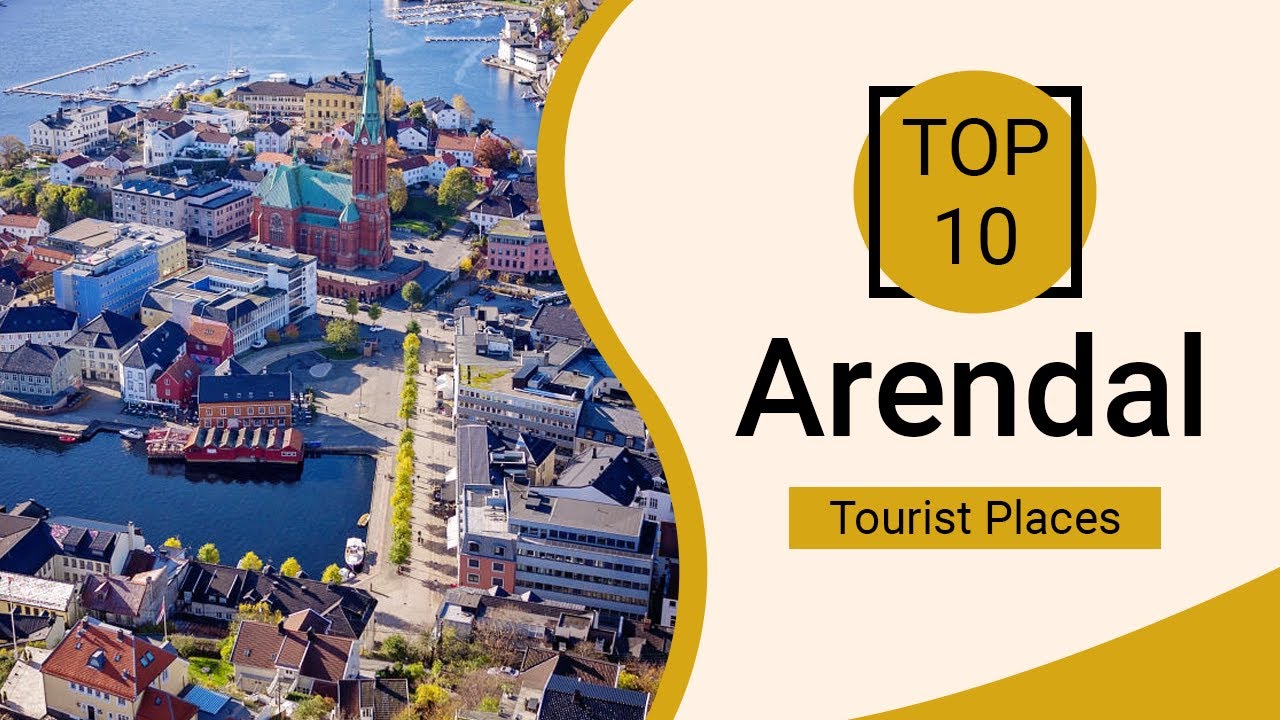 Top 10 Best Tourist Places to Visit in Arendal | Norway  - English