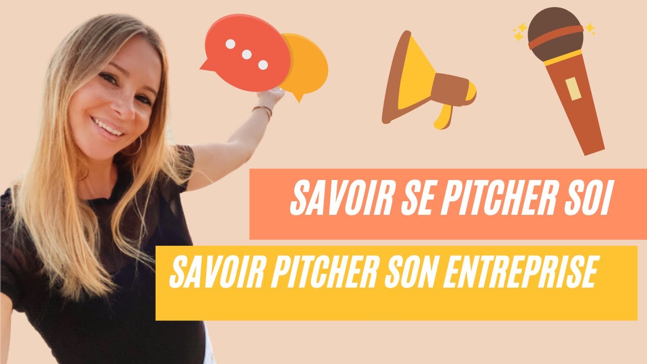 🎤Savoir se pitcher soi même & son entreprise en 2022 & Le concept d'elevator Pitch 🚀