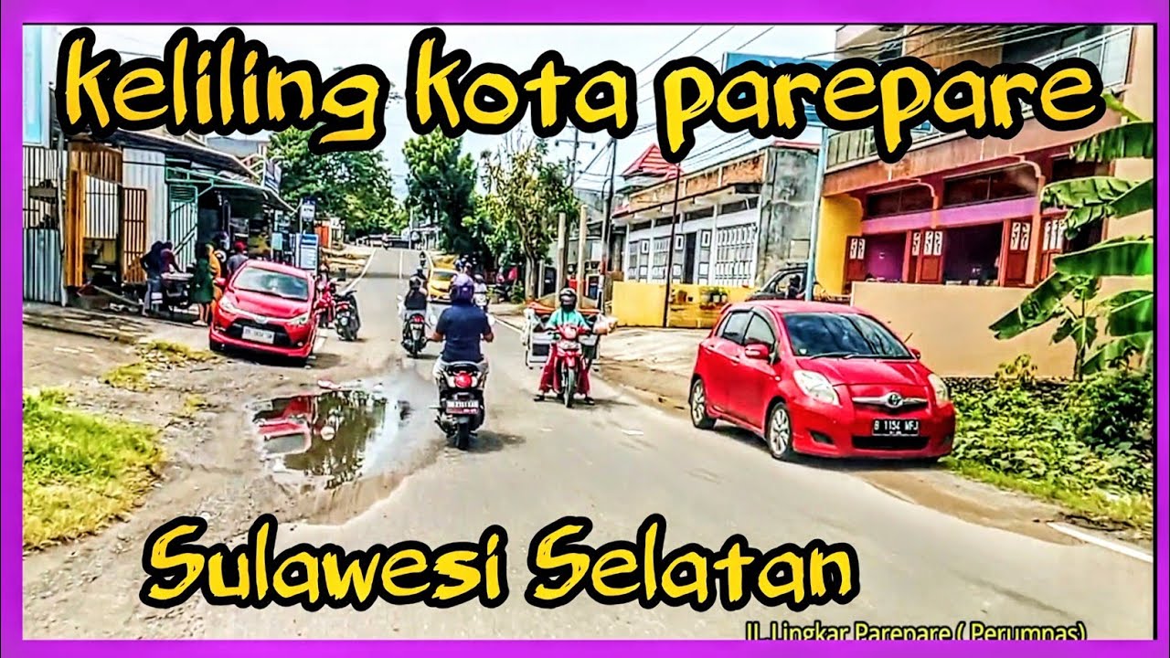 Keliling kota parepare.Jelajah dari pelosok ke jantung kota 