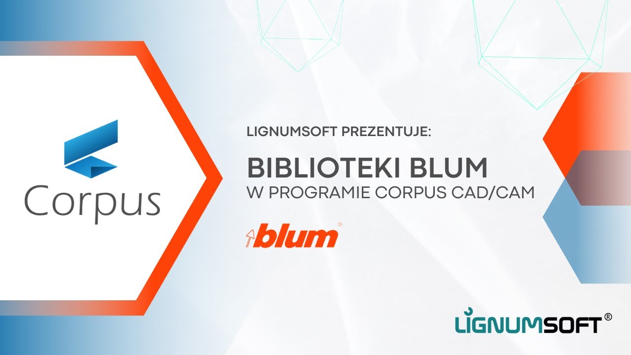 Nowe biblioteki BLUM w programie Corpus CAD/CAM