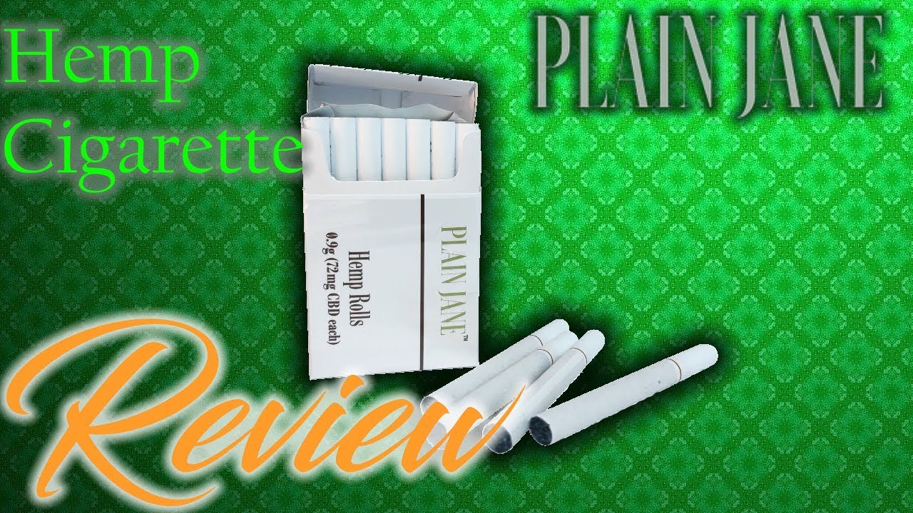 Hemp Flower Cigarettes? Plain Jane Hemp Review
