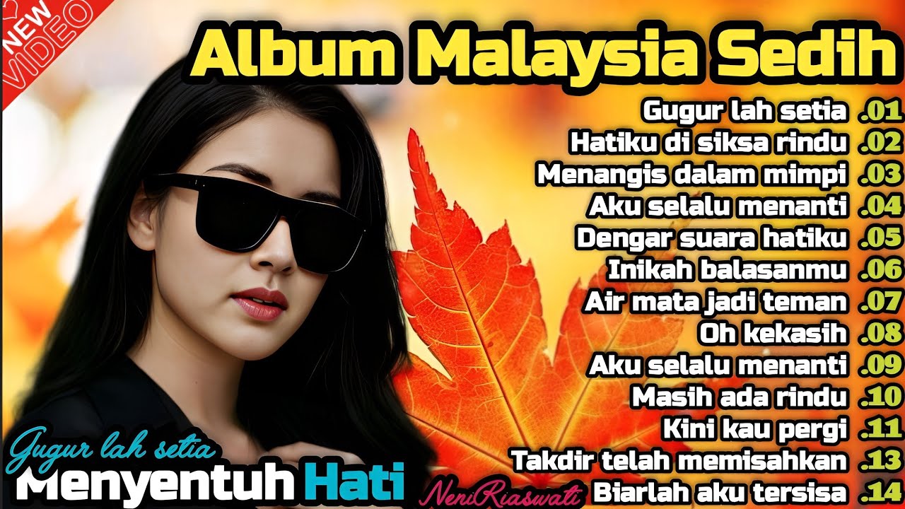 Album lagu Malaysia Paling Sedih 😭 Lagu Bikin Nangis 💫 Cocok Untuk Menemani Hari-hari mu 