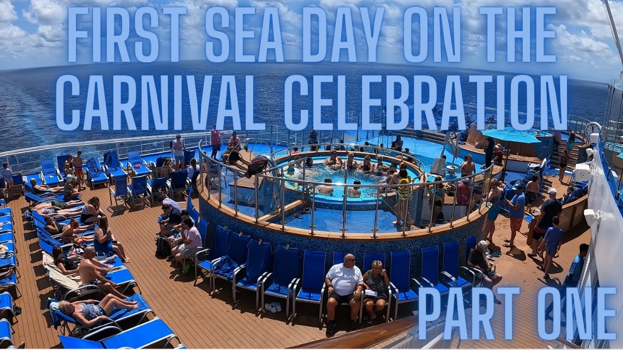 Carnival Celebration Day Two, Our First Sea Day! Part One