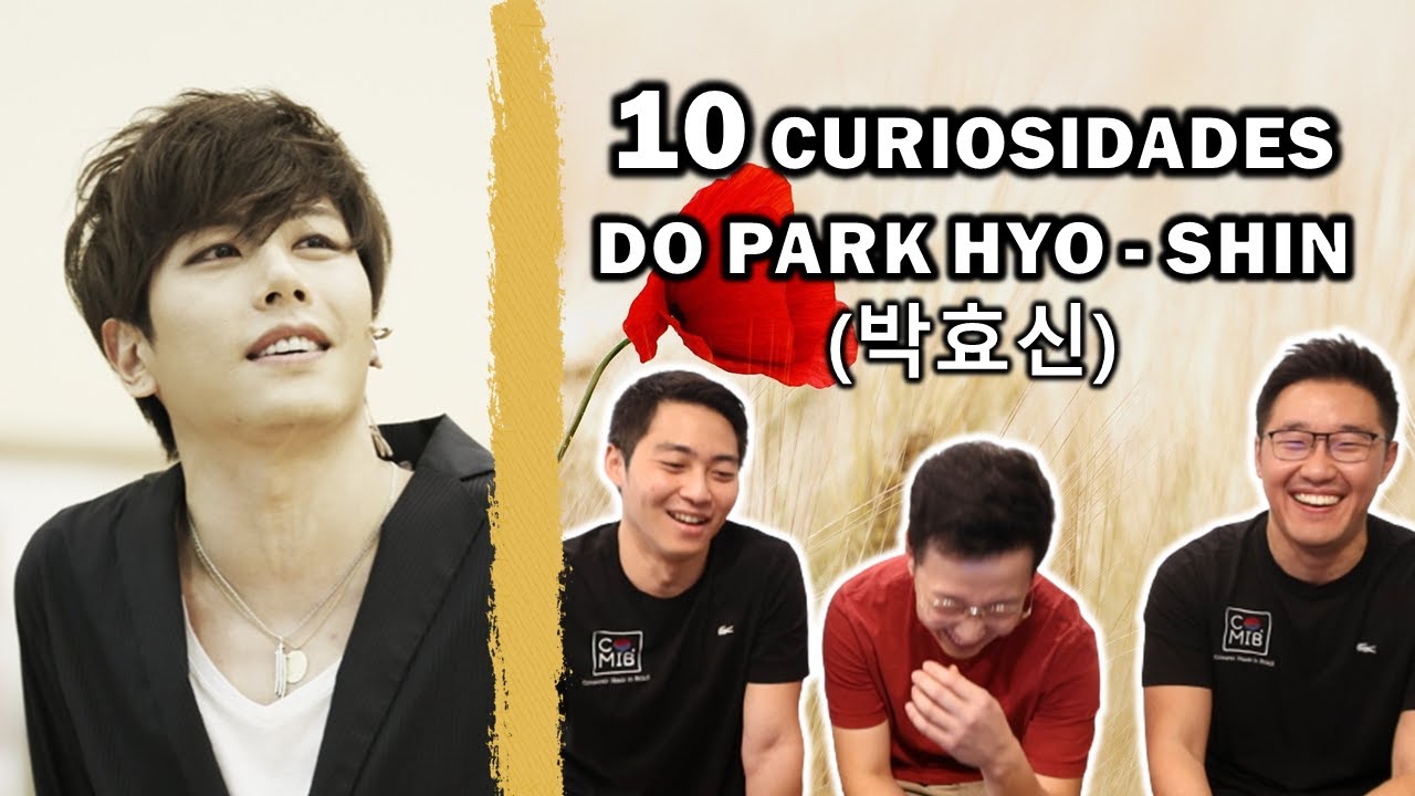 10 CURIOSIDADES SOBRE O PARK HYO SHIN (박효신) | COREANOS MIB