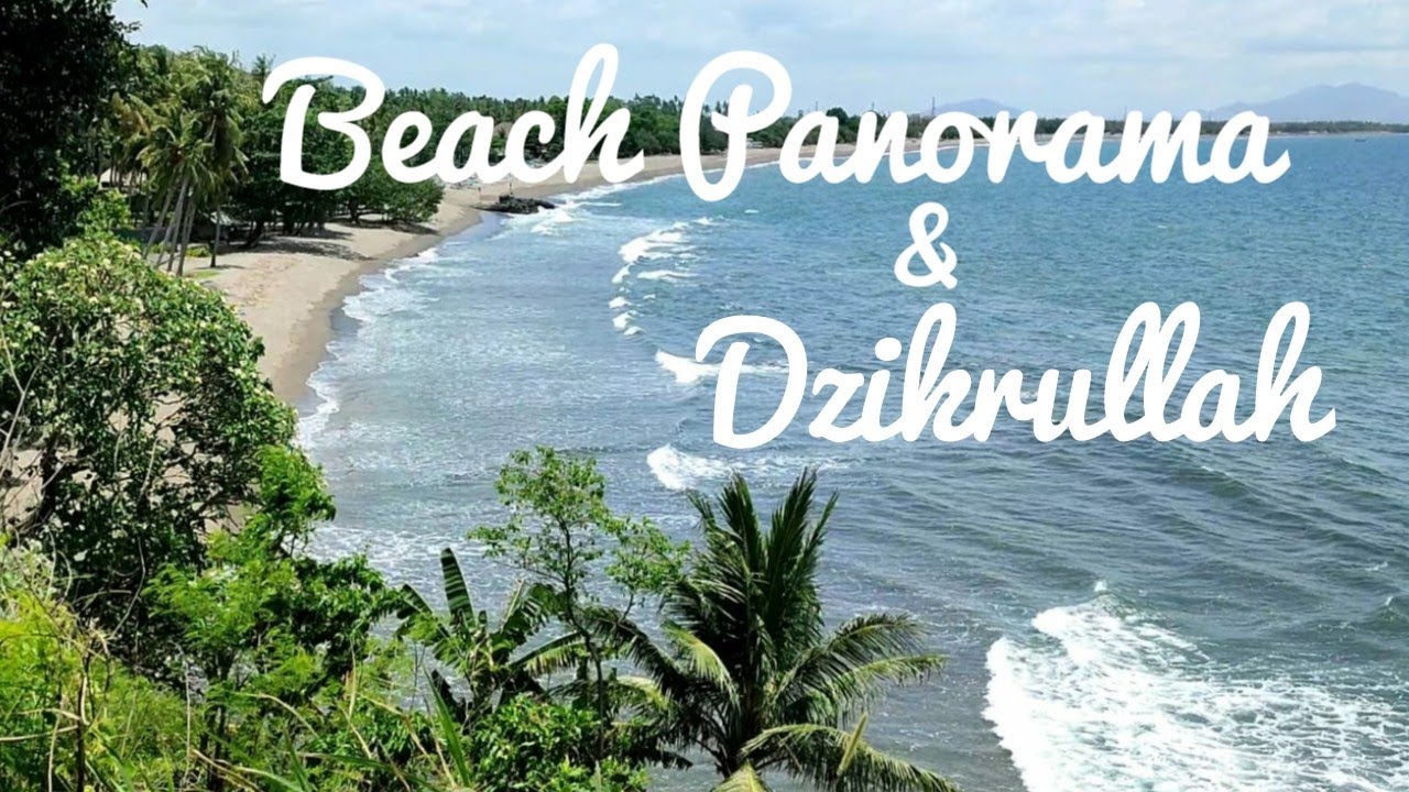 The Beach Panorama batu layar//senggigi//lombok//zikrullah//tadabbur