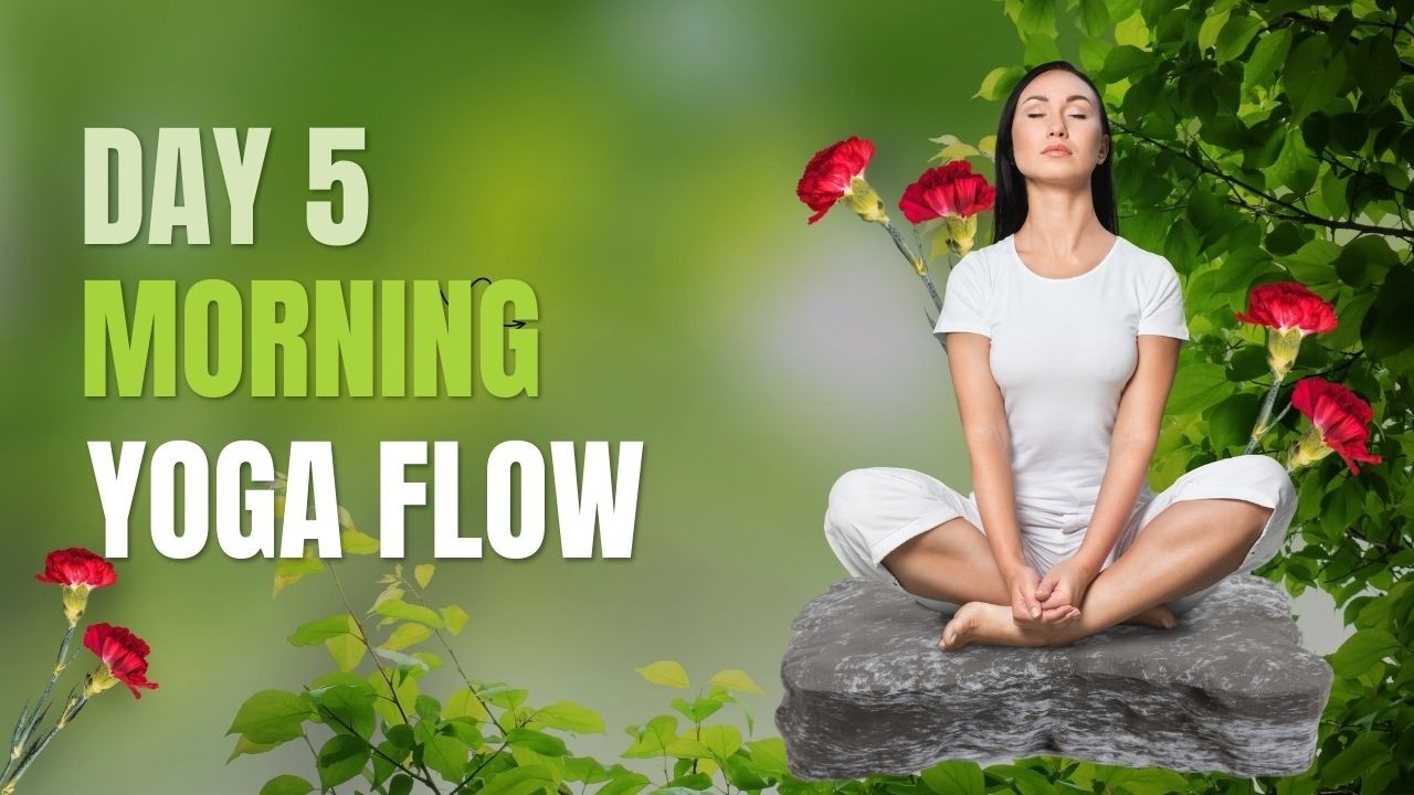 Morning Yoga Flow Day 5 | 15 Minute Morning Yoga Routine | Full Body Stretch & Energy Boost