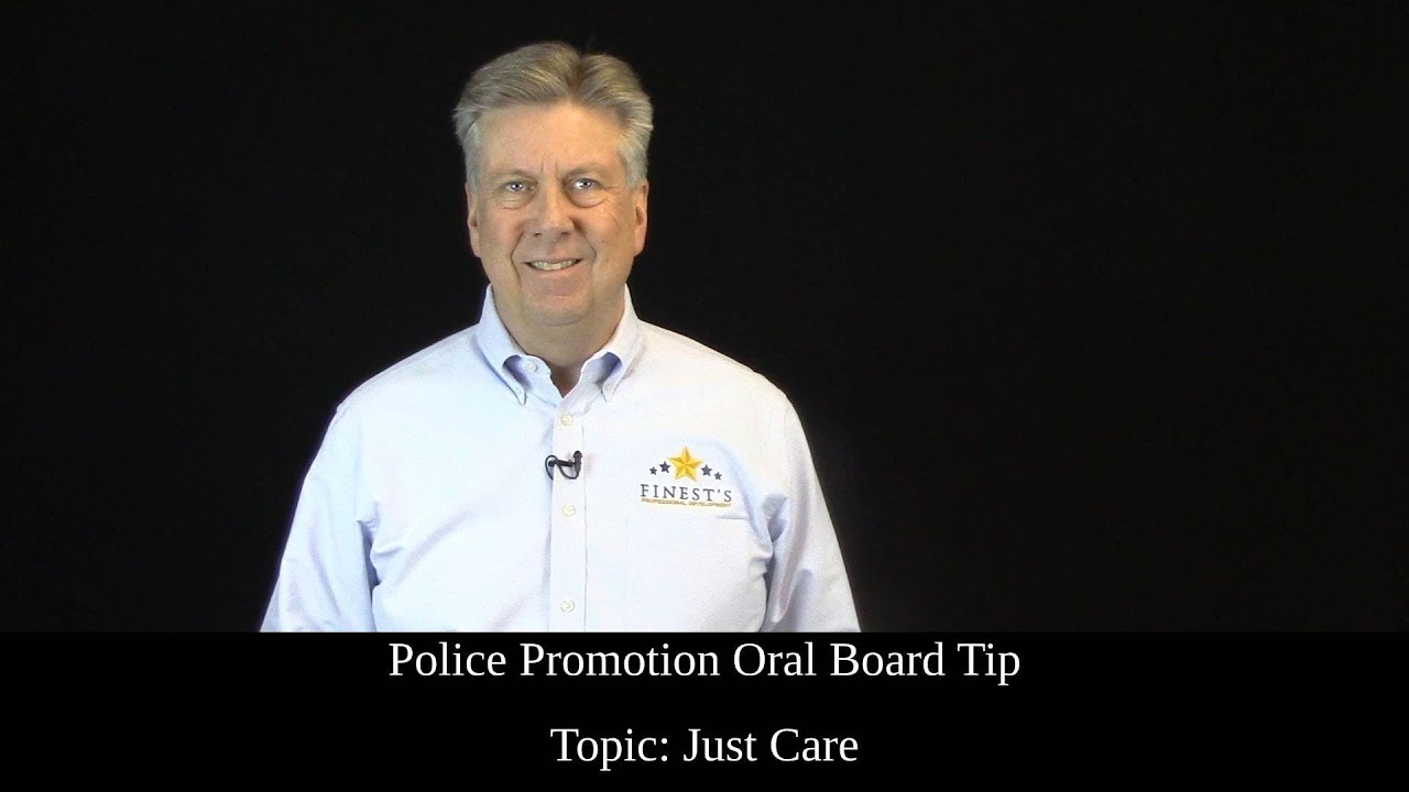Police Promotion Oral Board Tip: Just Care