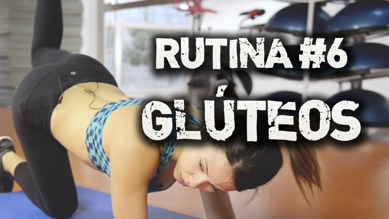 Rutina #6: Glúteos